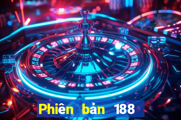 Phiên bản 188 mặt của Fun88 mở tài khoản Tải về