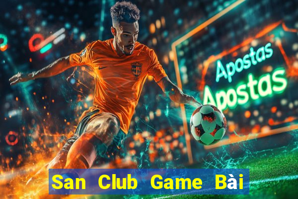 San Club Game Bài 52 Club