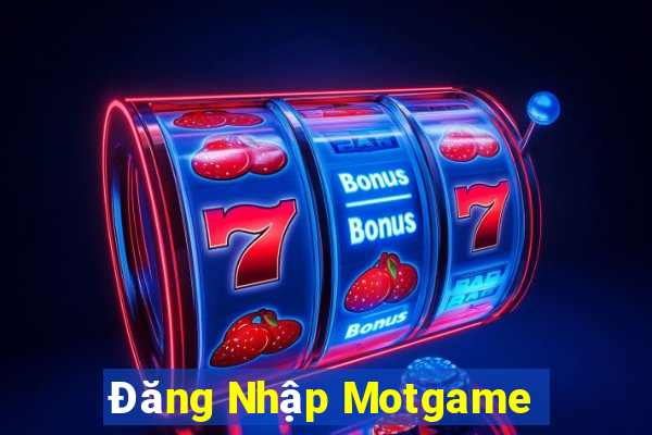 Đăng Nhập Motgame