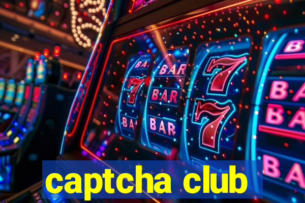 captcha club