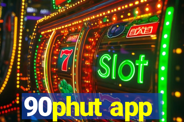 90phut app