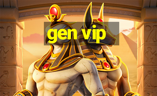 gen vip