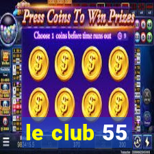 le club 55