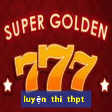 luyện thi thpt quốc gia