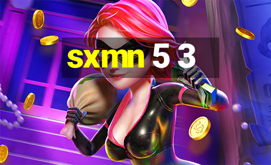 sxmn 5 3