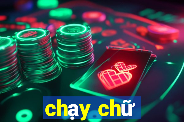 chạy chữ