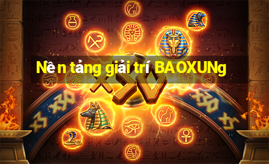 Nền tảng giải trí BAOXUNg