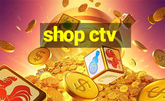 shop ctv