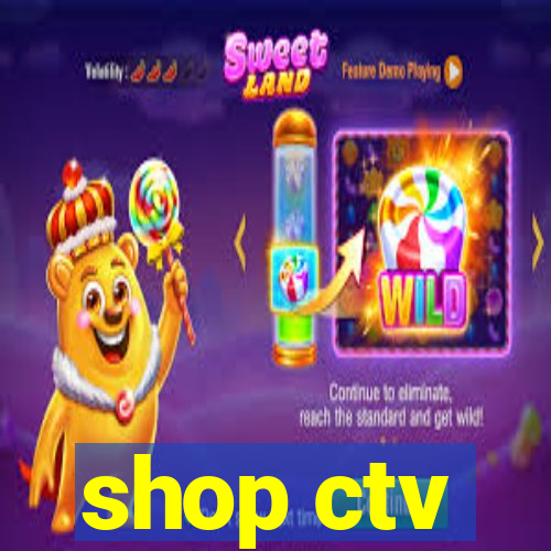 shop ctv