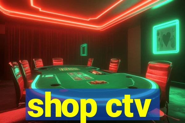 shop ctv