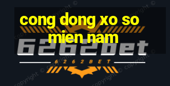 cong dong xo so mien nam