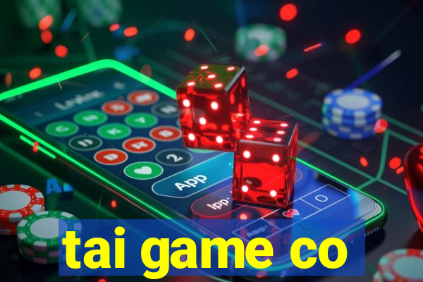 tai game co