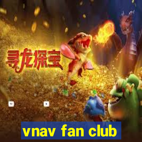 vnav fan club