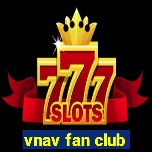 vnav fan club