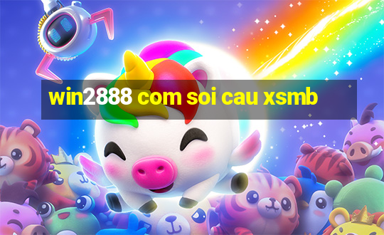 win2888 com soi cau xsmb