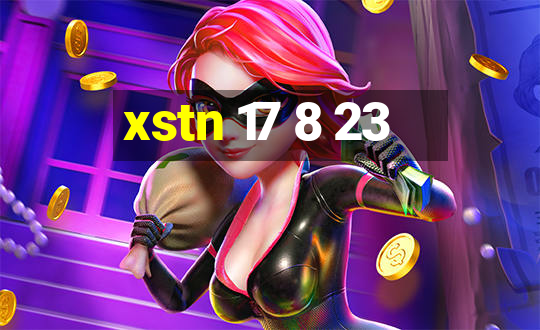 xstn 17 8 23