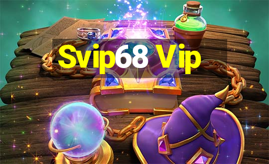 Svip68 Vip