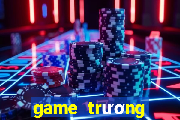 game truong trinh thuong nhat