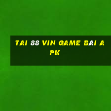 Tai 88 Vin Game Bài Apk