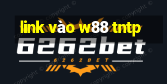 link vào w88 tntp