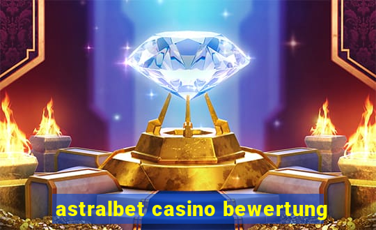 astralbet casino bewertung