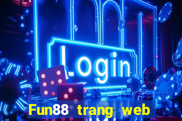 Fun88 trang web đăng ký Broadway