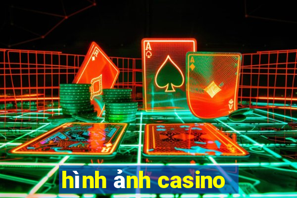 hình ảnh casino