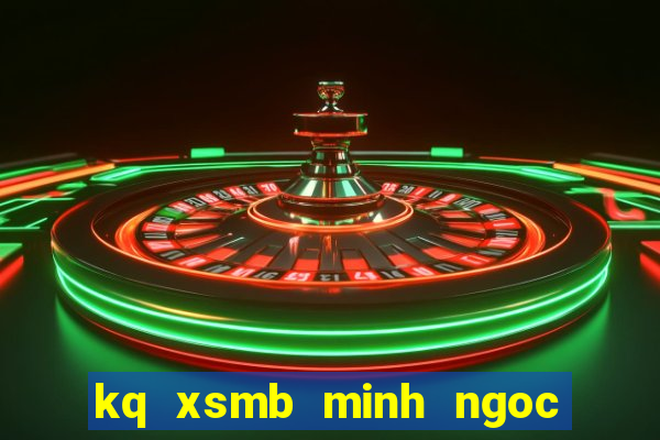 kq xsmb minh ngoc thu 5