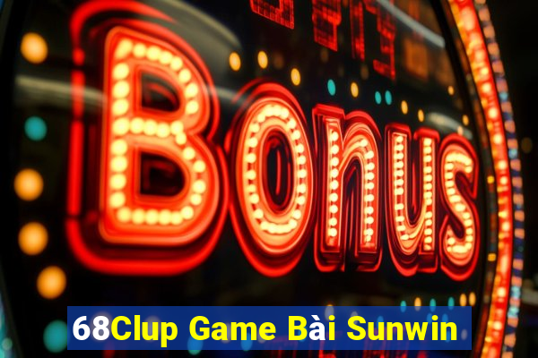 68Clup Game Bài Sunwin