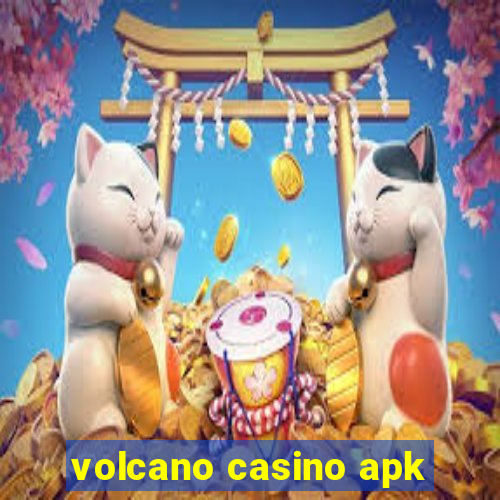 volcano casino apk