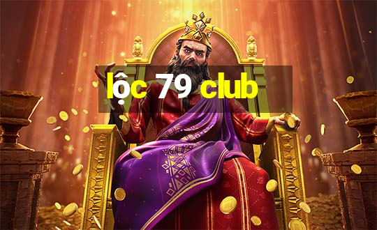 lộc 79 club