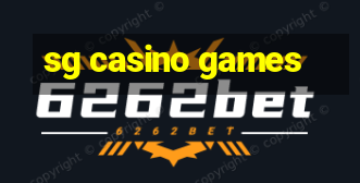 sg casino games