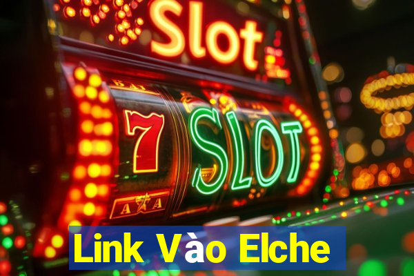 Link Vào Elche