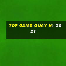 top game quay hũ 2021