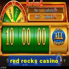 red rocks casino