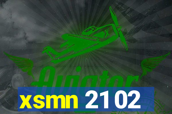 xsmn 21 02