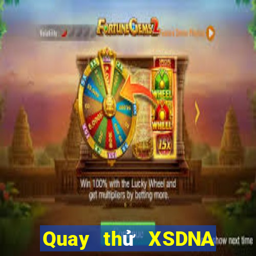 Quay thử XSDNA ngày 24