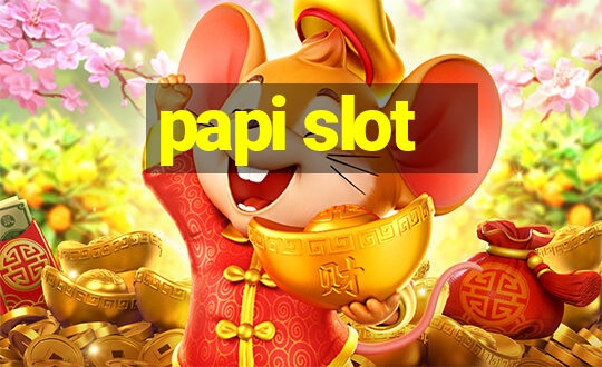 papi slot