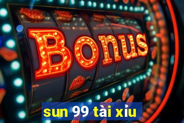 sun 99 tài xỉu