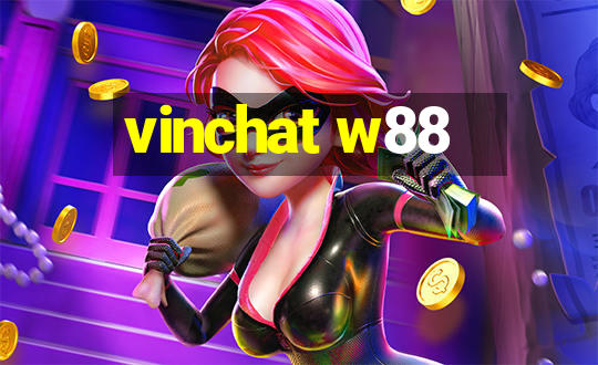 vinchat w88