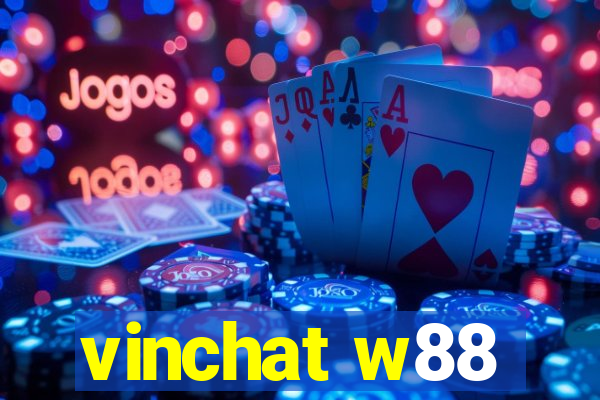 vinchat w88