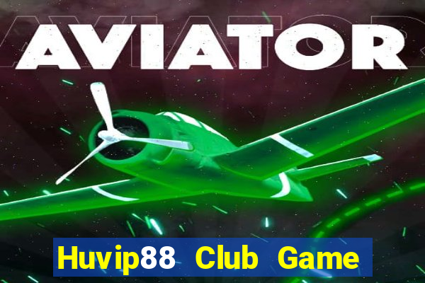 Huvip88 Club Game Bài Qq