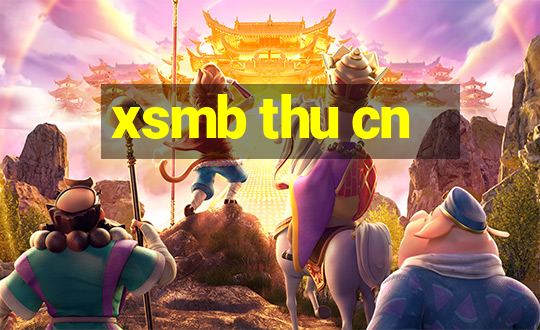 xsmb thu cn