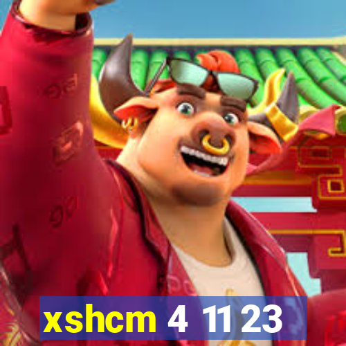 xshcm 4 11 23