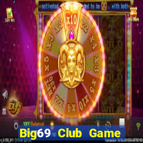 Big69 Club Game Bài Club