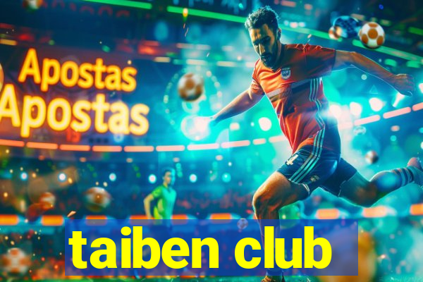 taiben club