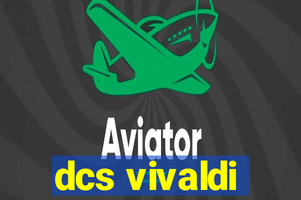 dcs vivaldi