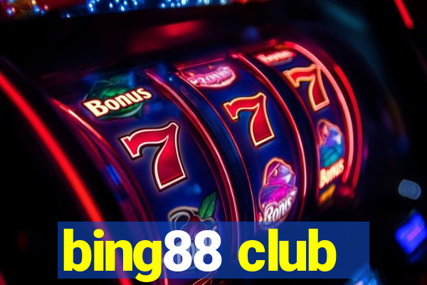 bing88 club