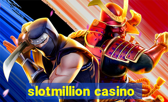 slotmillion casino