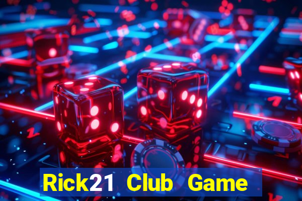 Rick21 Club Game Bài Slot